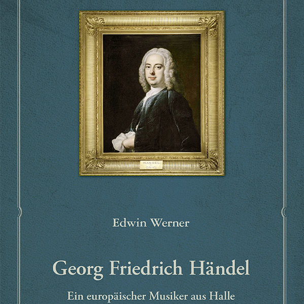 Edwin Werner: Georg Friedrich Händel